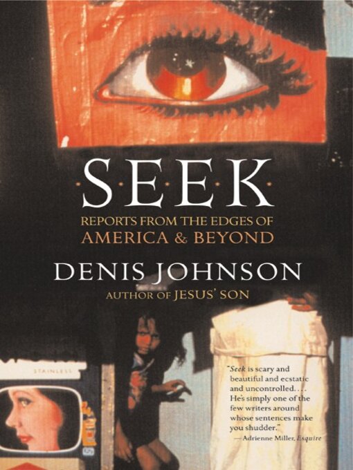 Title details for Seek by Denis Johnson - Wait list